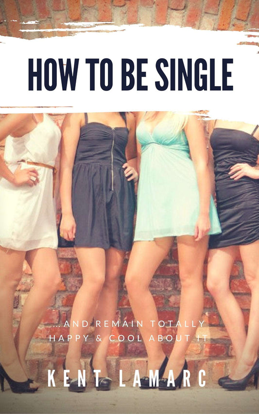 How to Be Single