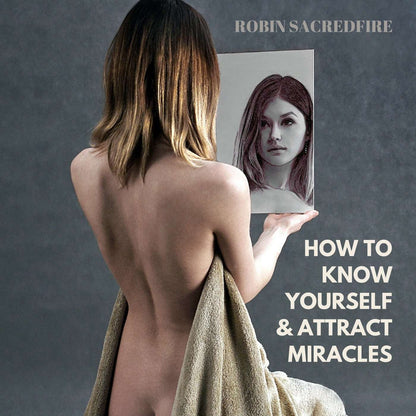 How to Know Yourself & Attract Miracles (Audiobook)