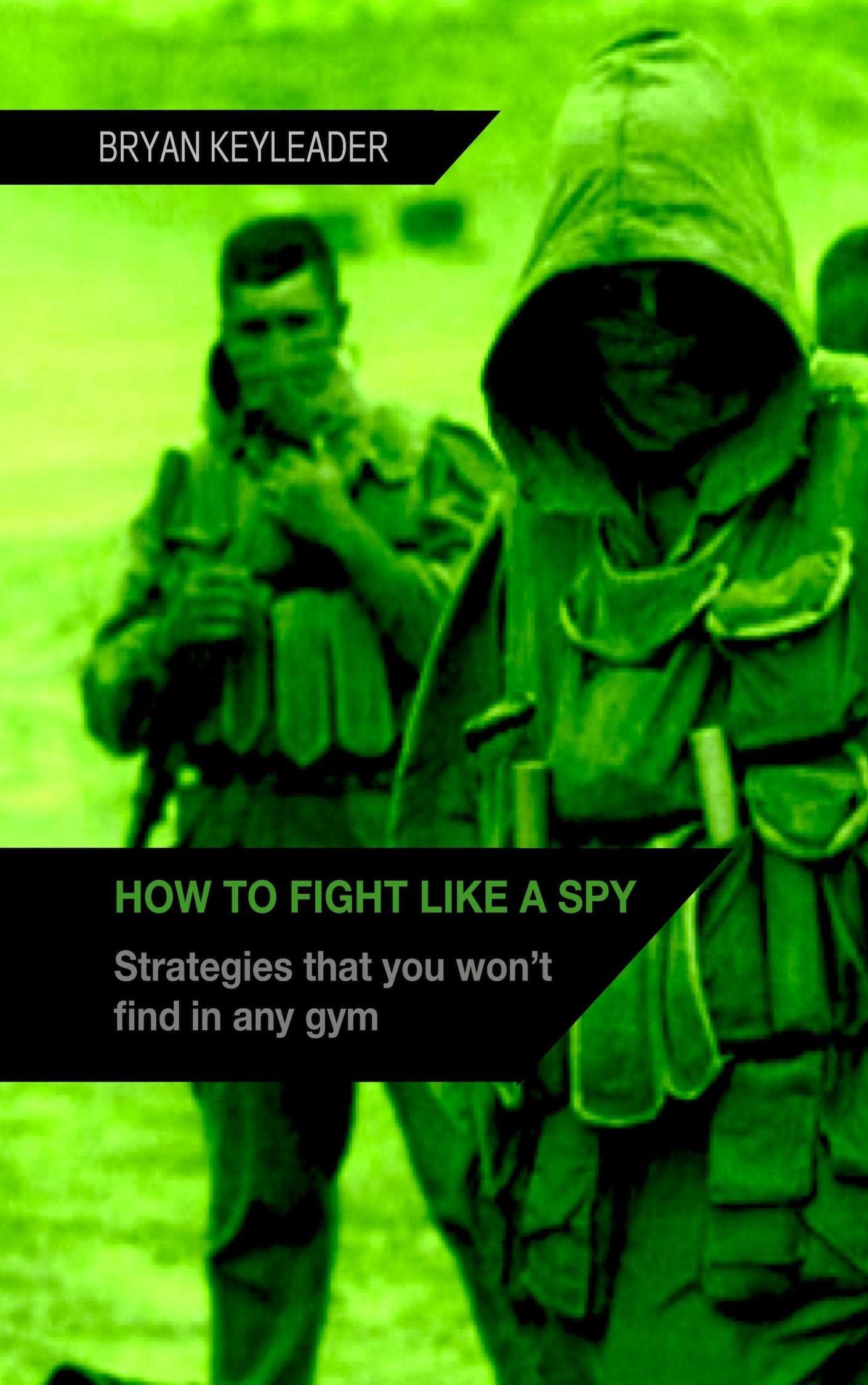 How to Fight Like a Spy