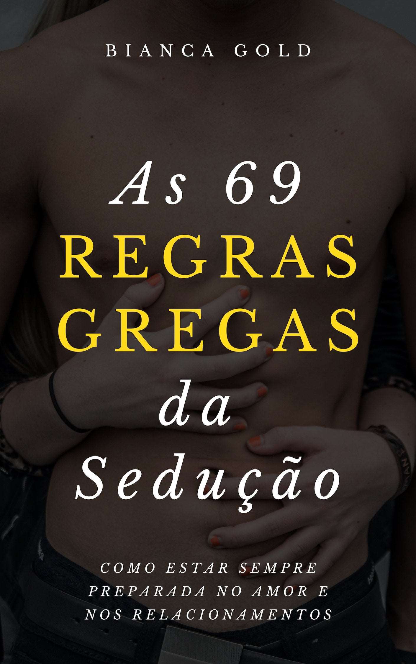 The 69 Greek Rules of Seduction Portuguese