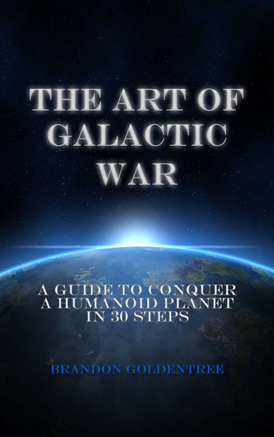 The Art of Galactic War