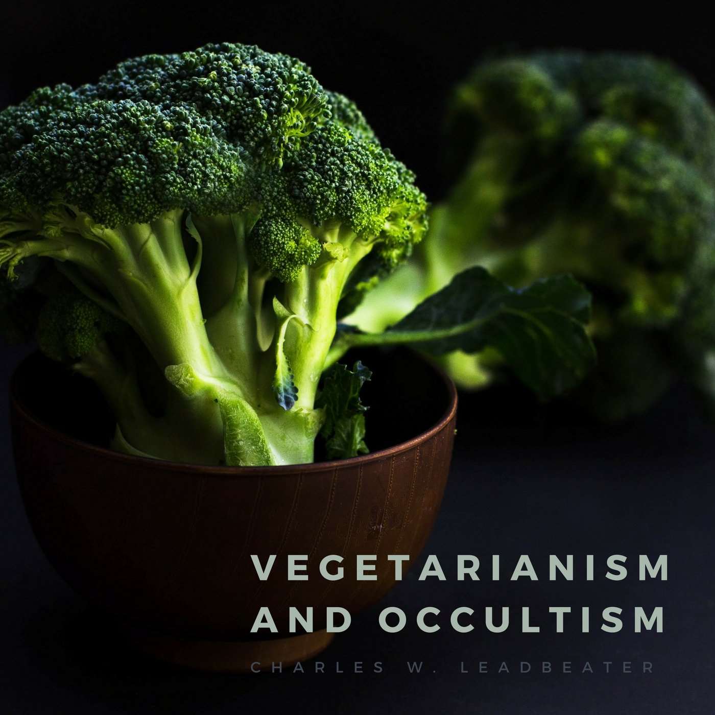 Vegetarianism and Occultism (Audiobook)