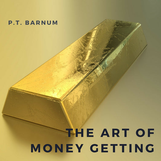 The Art of Money Getting (Audiobook)
