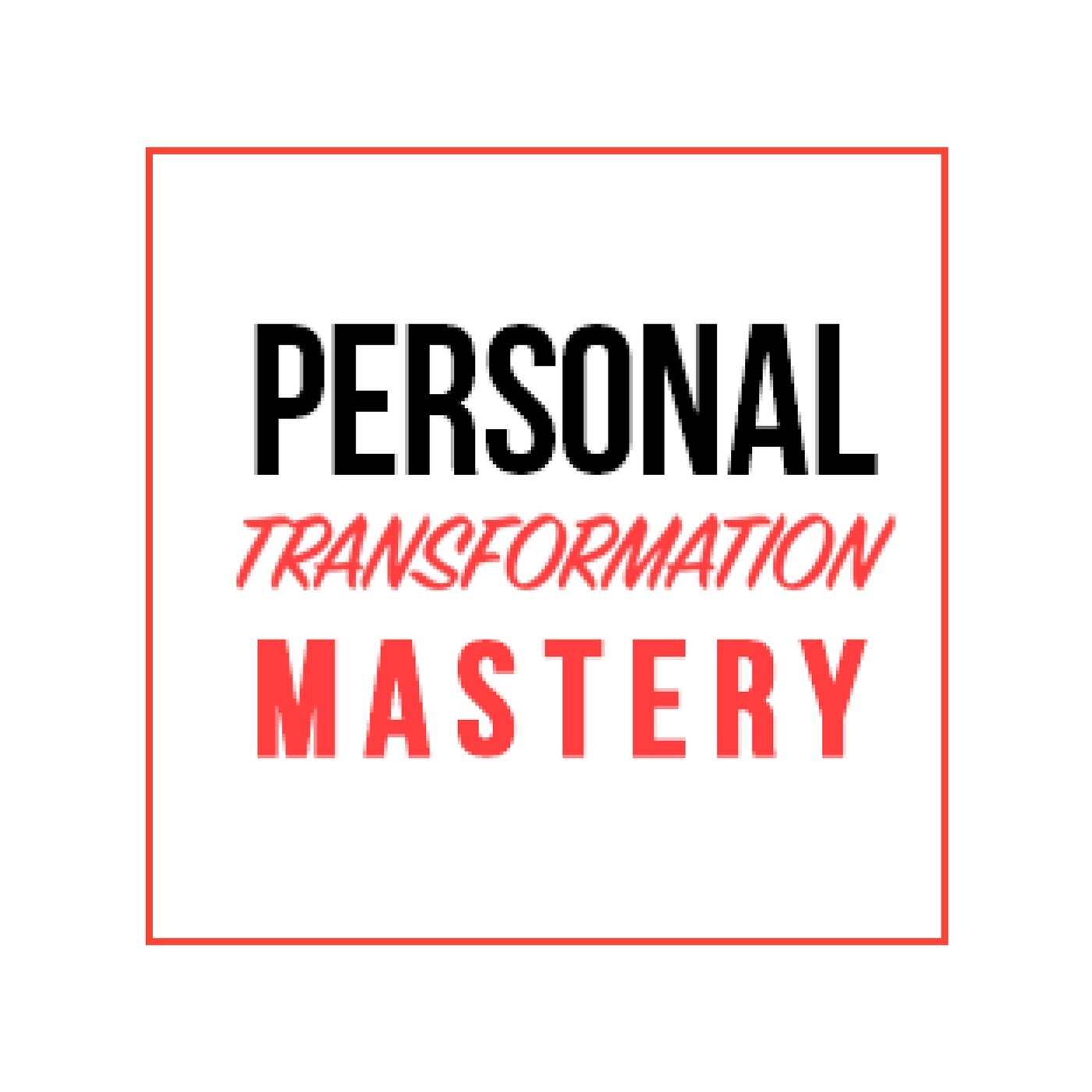 Personal Transformation Mastery (Audiobook)